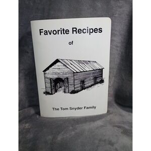 Favorite Recipes of The Tom Snyder Family Cookbook, Snyder Farm Trinity, NC 1994